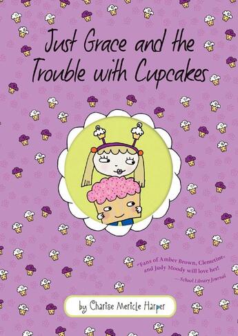 Couverture du livre « Just Grace and the Trouble with Cupcakes » de Charise Mericle Harper aux éditions Houghton Mifflin Harcourt