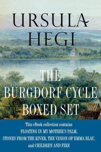 Couverture du livre « Ursula Hegi The Burgdorf Cycle Boxed Set » de Ursula Hegi aux éditions Scribner