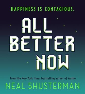 Couverture du livre « All better now » de Neal Shusterman aux éditions Walker Books