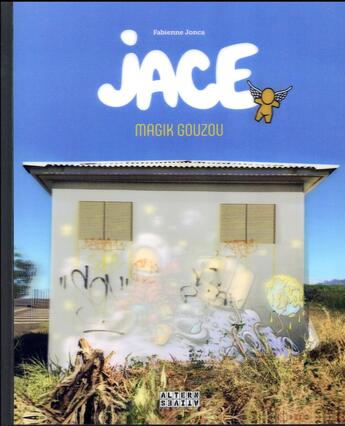 Couverture du livre « Jace ; magik Gouzou » de Fabienne Jonca aux éditions Alternatives