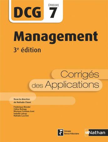 Couverture du livre « DCG ; mangement ; épreuve 7 ; corrigés des applications (3e édition) » de  aux éditions Nathan