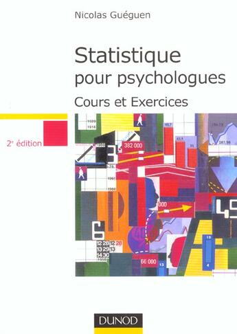 Couverture du livre « Statistiques Pour Psychologues ; Cours Et Exercices ; 2e Edition ; Edition 2001 » de Nicolas Gueguen aux éditions Dunod