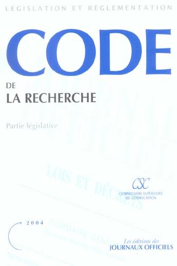 Couverture du livre « Code de la recherche ; partie legislative (édition 2004) » de  aux éditions Documentation Francaise