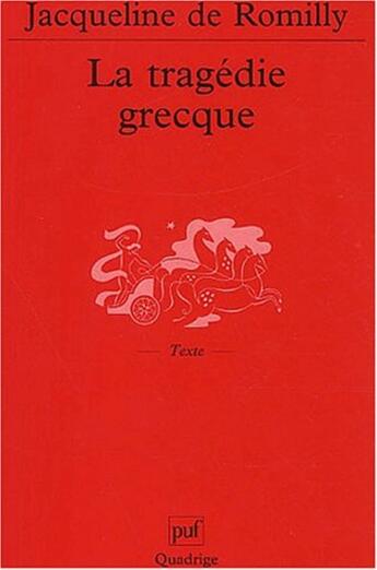 Couverture du livre « La tragedie grecque (7e edition) (7e édition) » de Jacqueline De Romilly aux éditions Puf