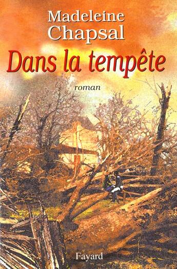 Couverture du livre « Dans la tempête » de Madeleine Chapsal aux éditions Fayard