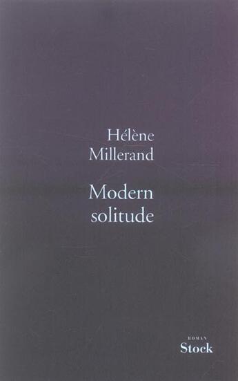Couverture du livre « Modern solitude » de Helene Millerand aux éditions Stock