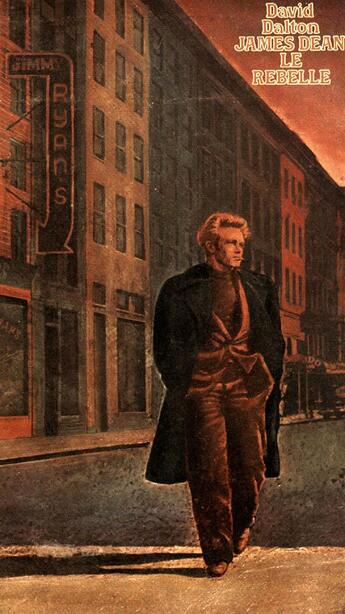 Couverture du livre « James Dean le rebelle » de David Dalton aux éditions Grasset