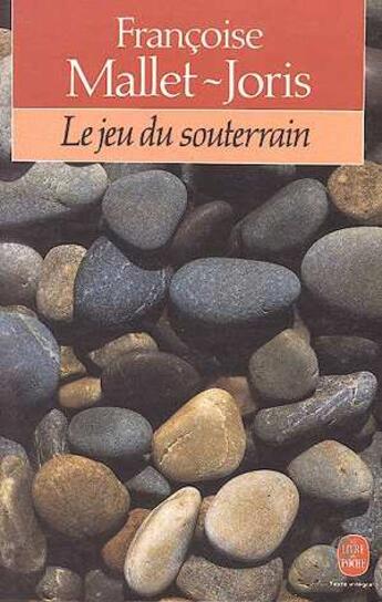 Couverture du livre « Le jeu du souterrain » de Mallet-Joris-F aux éditions Le Livre De Poche