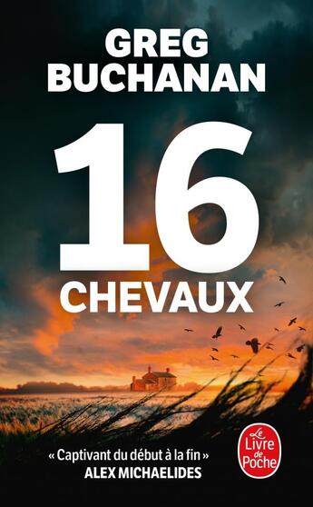 Couverture du livre « 16 chevaux » de Greg Buchanan aux éditions Le Livre De Poche