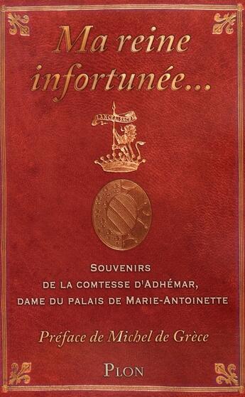 Couverture du livre « Ma reine infortunee » de Adhemar/Grece aux éditions Plon