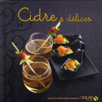 Couverture du livre « Cidre & délices » de  aux éditions Solar