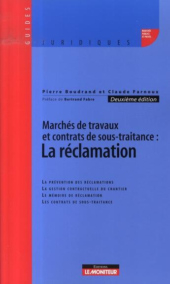 Couverture du livre « La réclamation » de Claude Farnoux et Pierre Boudrand aux éditions Le Moniteur