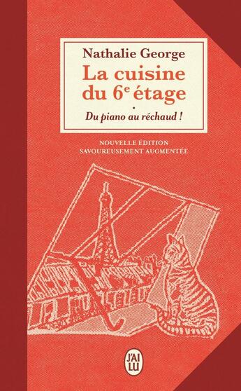 Couverture du livre « La cuisine du 6e étage : Du piano au réchaud ! » de Nathalie George aux éditions J'ai Lu