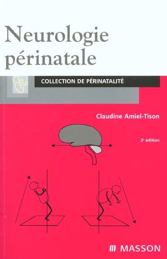 Couverture du livre « Neurologie perinatale ; 2e edition » de Claudine Amiel-Tison aux éditions Elsevier-masson