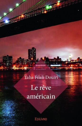 Couverture du livre « Le rêve américain » de Taha Filali Douiri aux éditions Edilivre