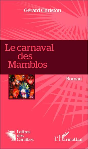 Couverture du livre « Le carnaval des Mamblos » de Gerard Christon aux éditions L'harmattan