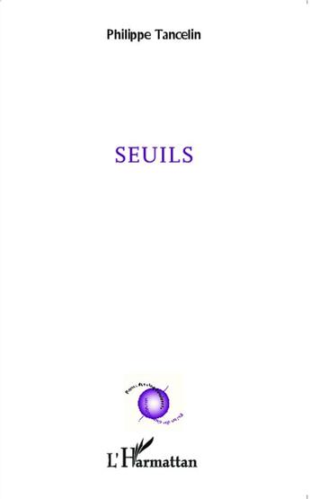 Couverture du livre « Seuils » de Philippe Tancelin aux éditions L'harmattan