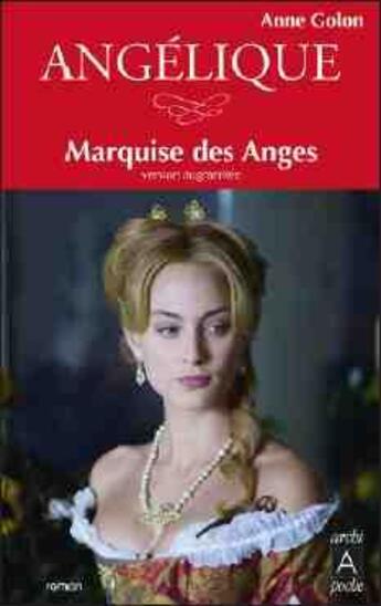 Couverture du livre « Angélique Tome 1 : marquise des anges » de Anne Golon aux éditions Archipoche