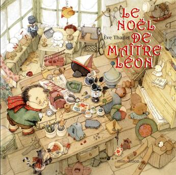 Couverture du livre « Le Noël de maître Léon » de Eve Tharlet aux éditions Mineditions