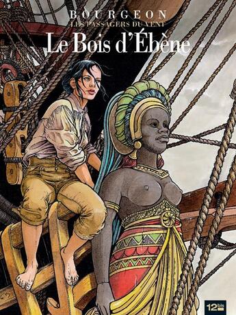 Couverture du livre « Les passagers du vent T.5 ; le bois d'ébène » de Francois Bourgeon aux éditions 12 Bis