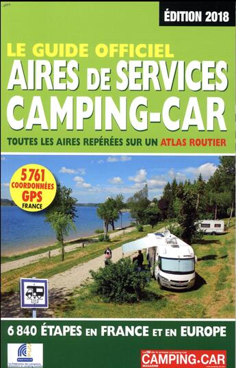 Couverture du livre « Le guide officiel aires de services camping-car (édition 2018) » de Duparc Martine aux éditions Move Publishing