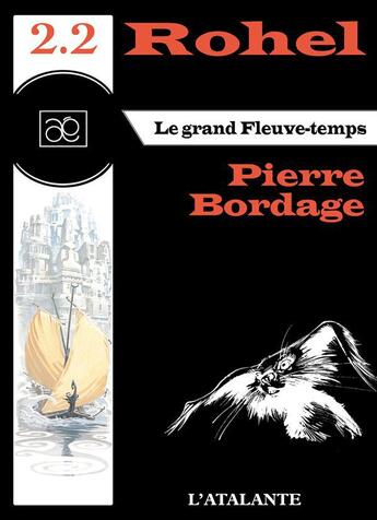 Couverture du livre « Le grand fleuve-temps » de Pierre Bordage aux éditions L'atalante