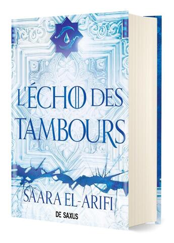 Couverture du livre « L'ultime brasier Tome 2 : L'écho des tambours » de Saara El-Arifi aux éditions De Saxus