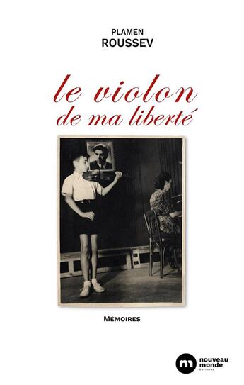 Couverture du livre « Le violon de ma liberté : mémoires » de Plamen Roussev aux éditions Nouveau Monde