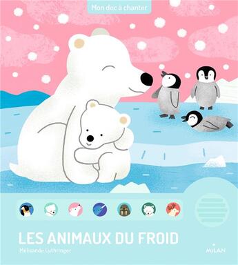 Couverture du livre « Les animaux du froid » de Melisande Luthringer aux éditions Milan