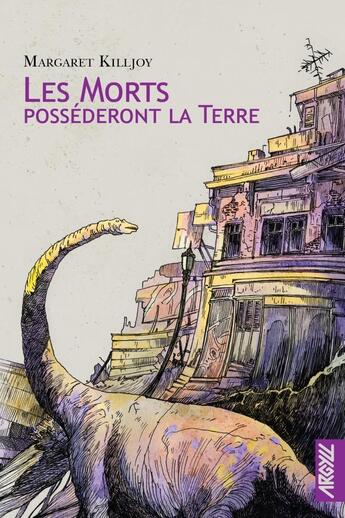 Couverture du livre « Les morts possederont la terre » de Killjoy/Faure aux éditions Argyll