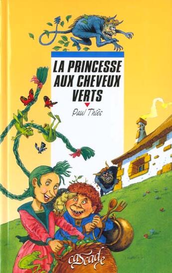 Couverture du livre « La Princesse Aux Cheveux Verts » de Paul Thies aux éditions Rageot