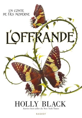 Couverture du livre « L'Offrande » de Holly Black aux éditions Rageot