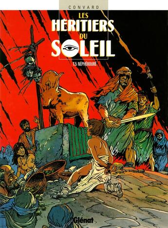 Couverture du livre « Les Héritiers du soleil - Tome 05 : Néphérouré » de Didier Convard aux éditions Glenat