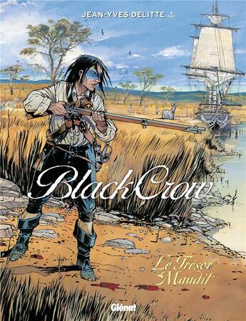 Couverture du livre « Black Crow - Tome 02 : Le trésor maudit » de Jean-Yves Delitte aux éditions Glenat