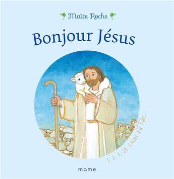 Couverture du livre « Bonjour Jésus » de Maite Roche aux éditions Mame