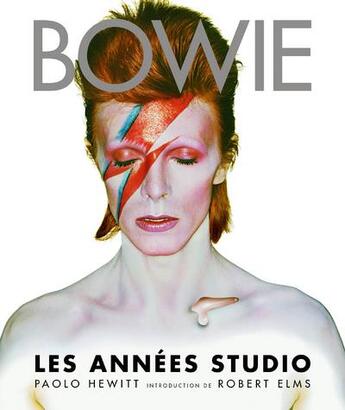 Couverture du livre « Bowie : les années studio » de Paolo Hewitt aux éditions La Martiniere