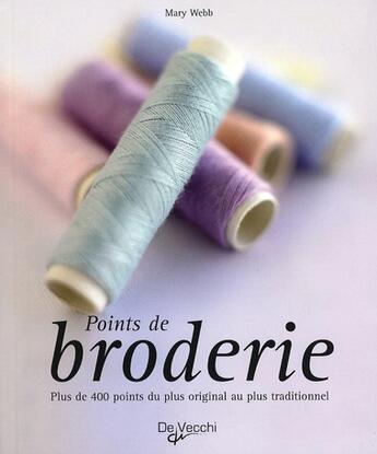 Couverture du livre « Points de broderie » de Mary Webb aux éditions De Vecchi