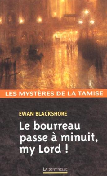 Couverture du livre « Le bourreau passe a minuit my lord ! » de Blackshore-E aux éditions Editions Du Masque