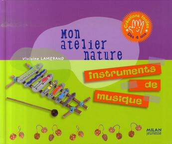 Couverture du livre « Instruments de musique » de Jessica Secheret et Violaine Lamerand aux éditions Milan