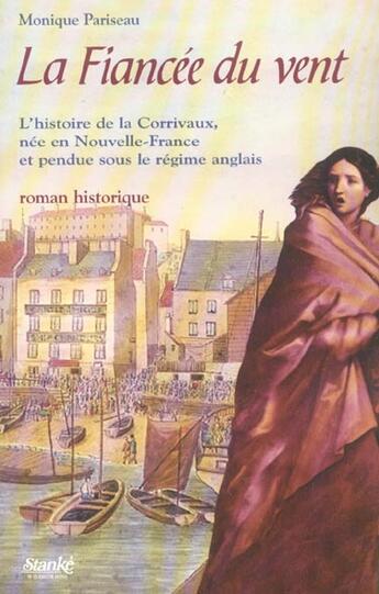 Couverture du livre « La fiancee du vent » de Pariseau Monique aux éditions Stanke Alain