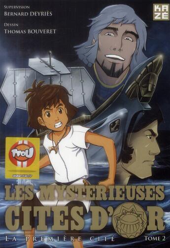 Couverture du livre « Les mystérieuses cités d'or ; la première cité t.2 » de Thomas Bouveret et Bernard Deyries aux éditions Crunchyroll