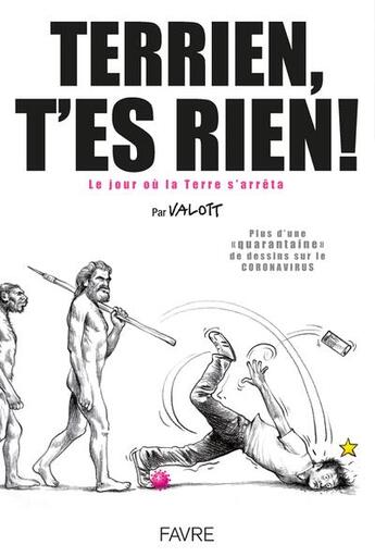 Couverture du livre « Terrien, t'es rien ! » de Valott aux éditions Favre