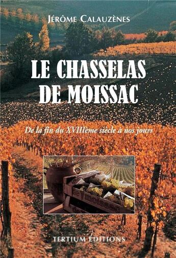 Couverture du livre « Le chasselas de moissac » de Calauzenes aux éditions Laquet