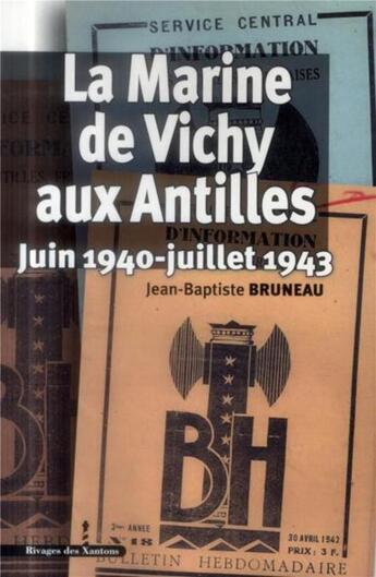 Couverture du livre « La marine de vichy aux antilles - juin 1940-juillet 1943 » de Les Indes Savantes aux éditions Les Indes Savantes