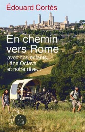 Couverture du livre « En chemin vers Rome » de Edouard Cortes aux éditions A Vue D'oeil