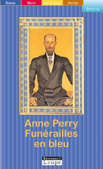 Couverture du livre « Funérailles en bleu » de Anne Perry aux éditions Editions De La Loupe