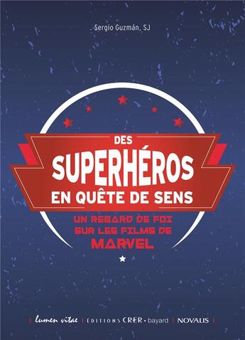 Couverture du livre « Des superheros en quete de sens » de Guzman Sergio aux éditions Crer-bayard