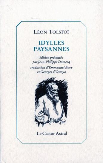 Couverture du livre « Idylles paysannes » de Leon Tolstoi aux éditions Castor Astral