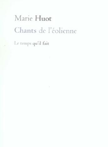 Couverture du livre « Chants de l'eolienne » de Marie Huot aux éditions Le Temps Qu'il Fait