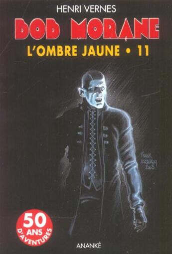 Couverture du livre « Bob Morane ; l'ombre jaune » de Henri Vernes aux éditions Ananke